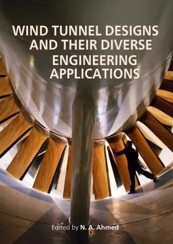 خرید و دانلود نسخه کامل کتاب Wind Tunnel Designs and Their Diverse Engineering Applications