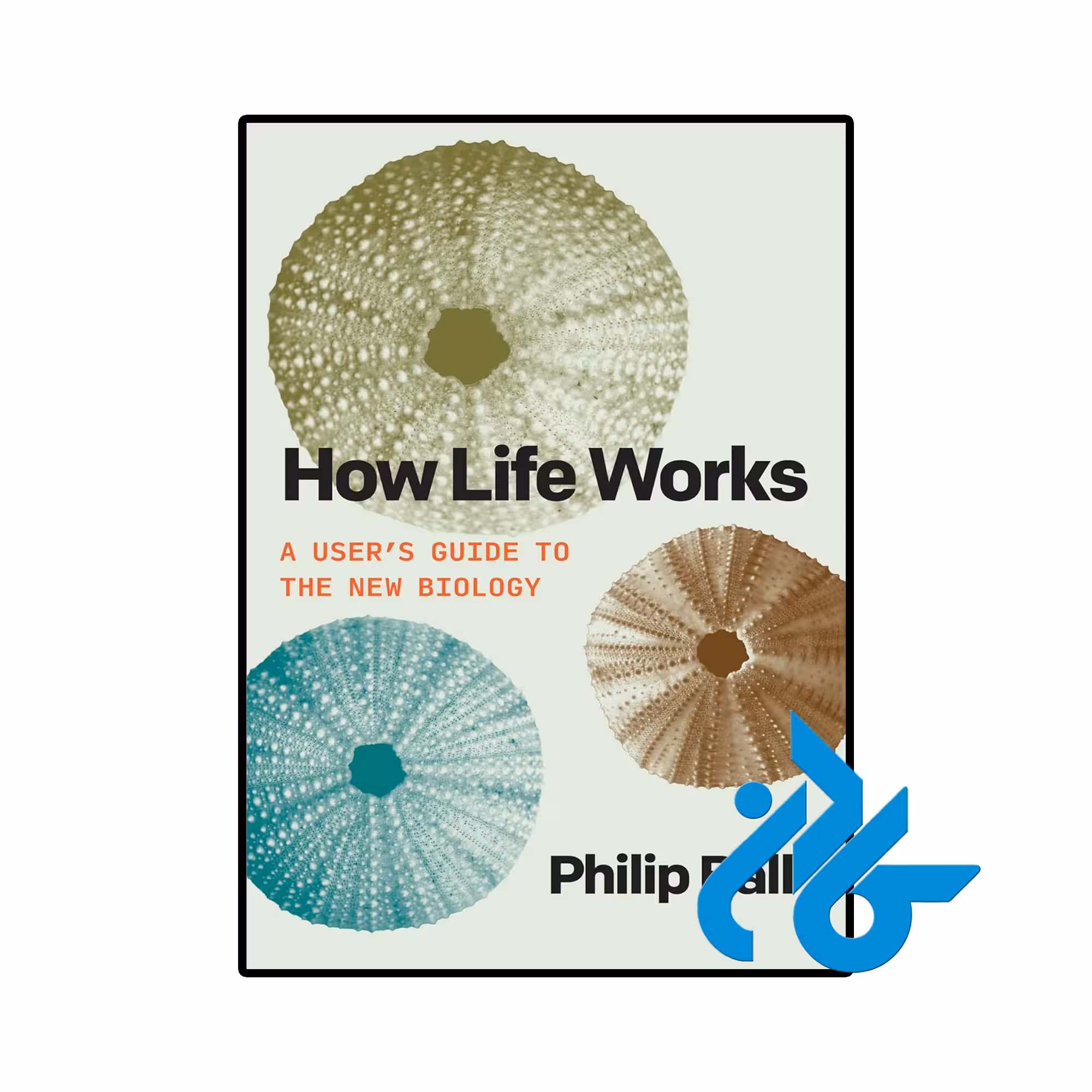 کتاب How Life Works (کتاب چگونه زندگی کار میکند)