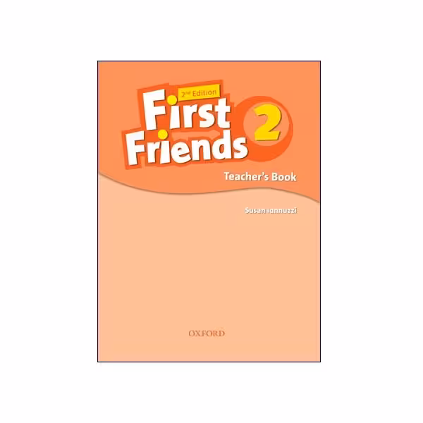 کتاب معلم فرست فرندز دو ویرایش دوم بریتیش First Friends English 2 Teacher's Book 2nd Edition