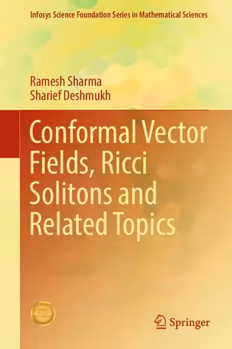 خرید و دانلود نسخه کامل کتاب Conformal Vector Fields, Ricci Solitons and Related Topics