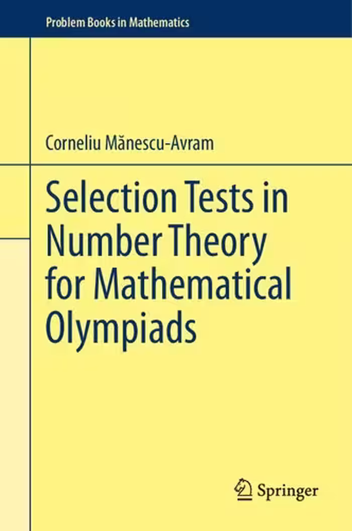 خرید و دانلود نسخه کامل کتاب Selection Tests in Number Theory for Mathematical Olympiads