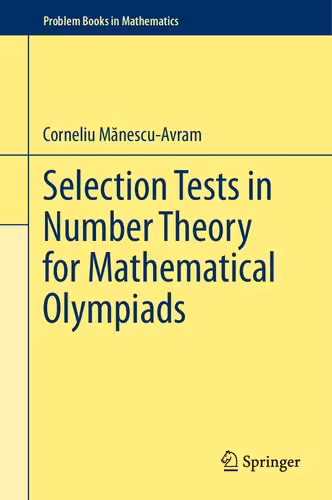 خرید و دانلود نسخه کامل کتاب Selection Tests in Number Theory for Mathematical Olympiads