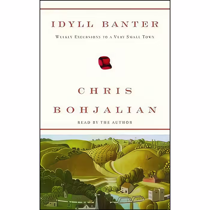 کتاب زبان اصلی Idyll Banter اثر Chris Bohjalian انتشارات Random House Voices