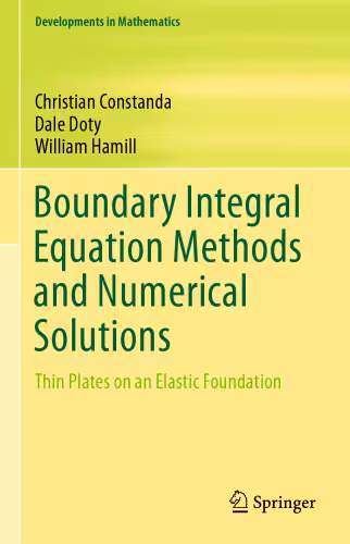 خرید و دانلود نسخه کامل کتاب Boundary Integral Equation Methods and Numerical Solutions: Thin Plates on an Elastic Foundation