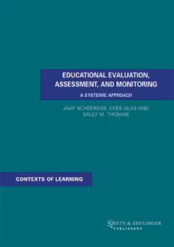 خرید و دانلود نسخه کامل کتاب Educational evaluation, assessment, and monitoring : a systemic approach