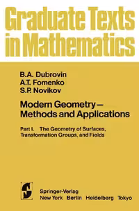 خرید و دانلود نسخه کامل کتاب Modern Geometry - Methods and Applications: Part I. The Geometry of Surfaces, Transformation Groups, and Fields
