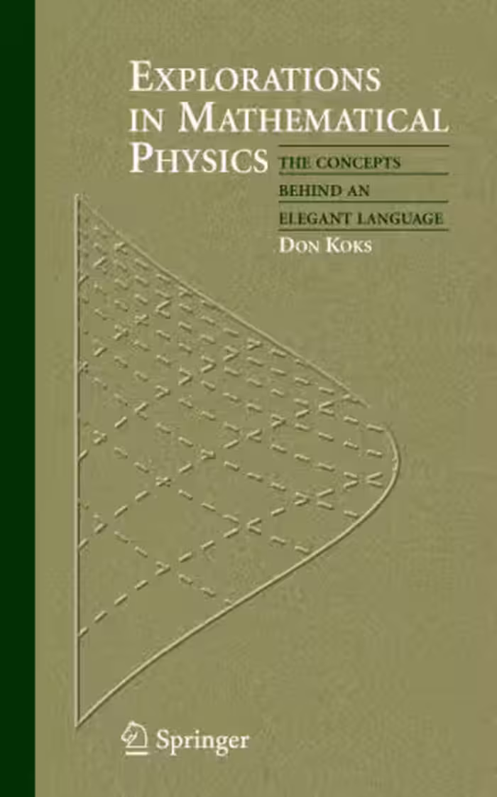 خرید و دانلود نسخه کامل کتاب Explorations in Mathematical Physics: The Concepts Behind an Elegant Language