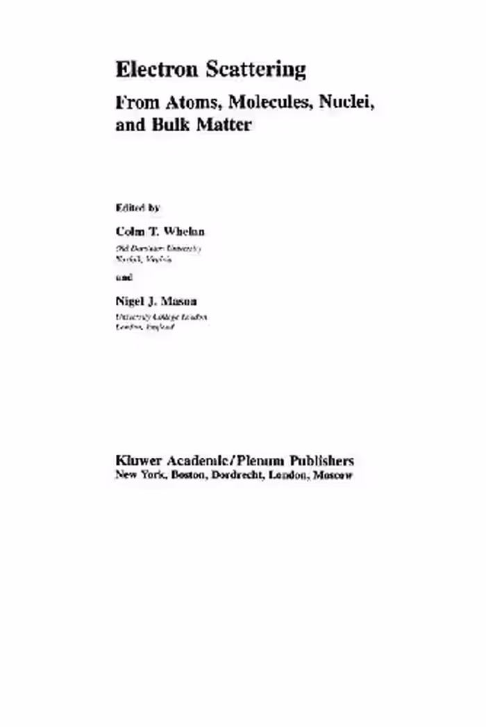 خرید و دانلود نسخه کامل کتاب Electron Scattering from Atoms, Molecules, Nuclei, and Bulk Matter