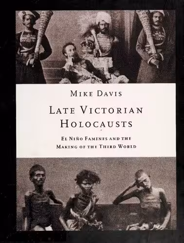 خرید و دانلود نسخه کامل کتاب Late Victorian Holocausts: El Niño Famines and the Making of the Third World