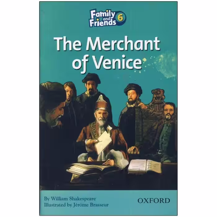 Family and Friends Readers 6 The Merchant of Venice (کتاب داستان فمیلی 6)