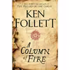 کتاب A Column of Fire اثر Ken Follett انتشارات Macmillan Publishers Ltd., London, Storbritannien