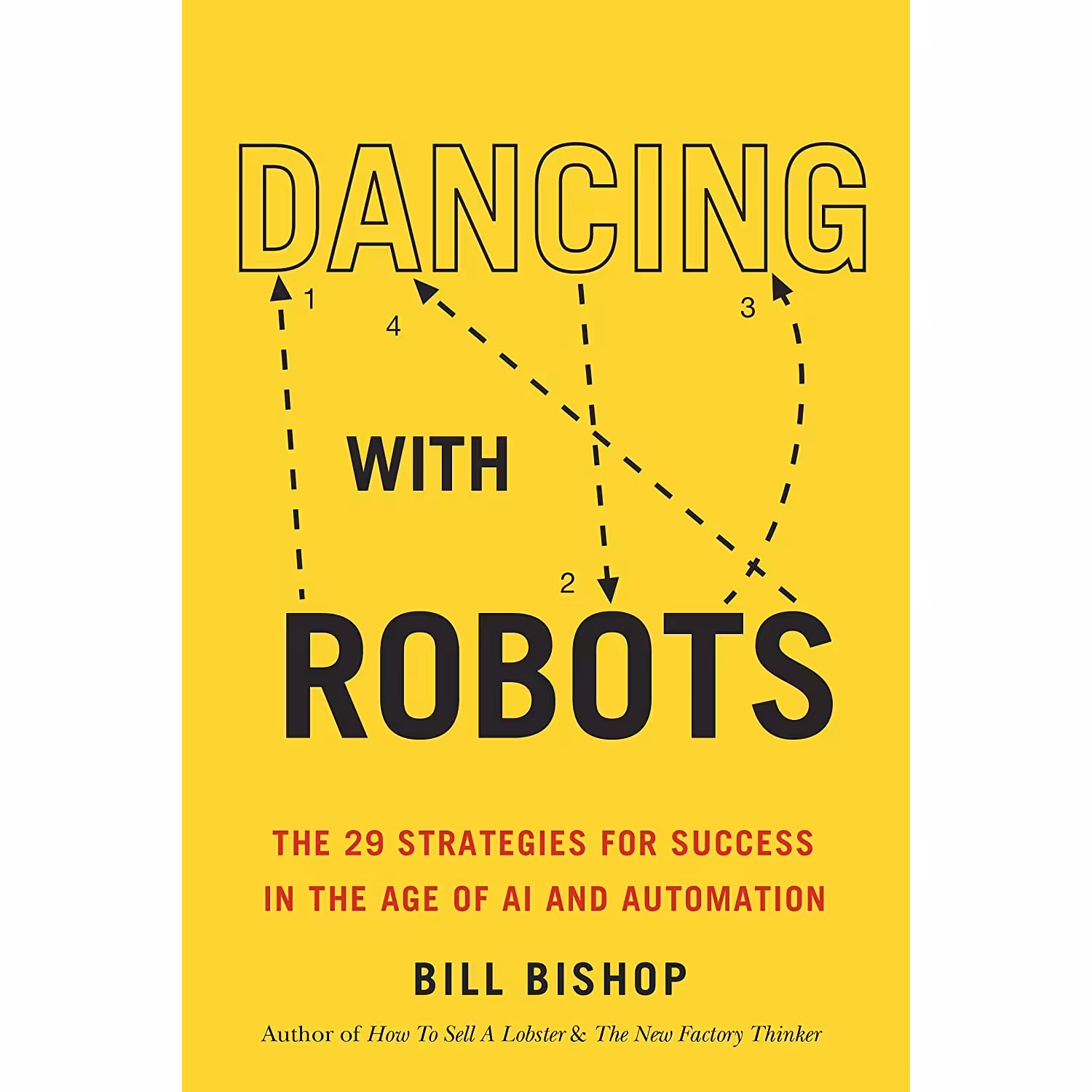 کتاب Dancing With Robots اثر Bill Bishop انتشارات Dundurn Press