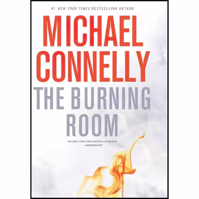 کتاب The Burning Room اثر Michael Connelly انتشارات Little, Brown and Company