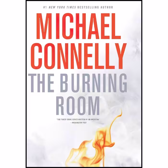 کتاب The Burning Room اثر Michael Connelly انتشارات Little, Brown and Company