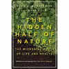 کتاب The Hidden Half of Nature اثر جمعی از نویسندگان انتشارات W. W. Norton &amp; Company