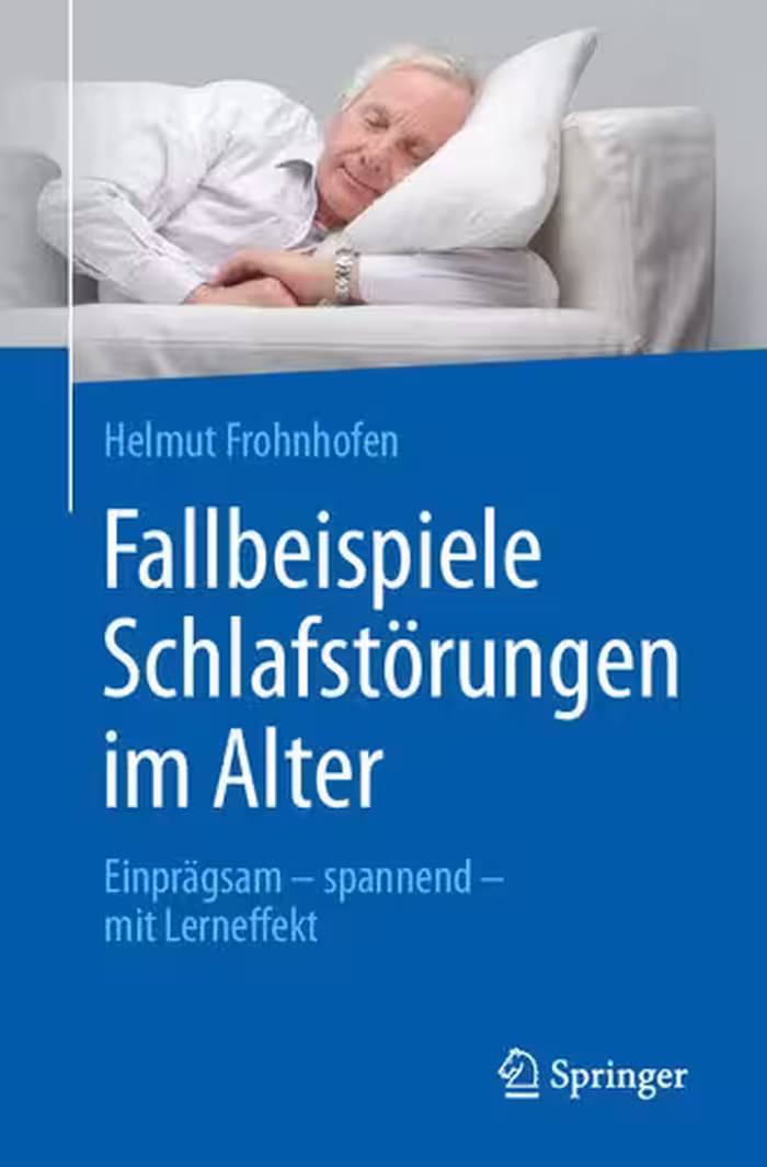 خرید و دانلود نسخه کامل کتاب Fallbeispiele Schlafstörungen im Alter: Einprägsam - spannend - mit Lerneffekt