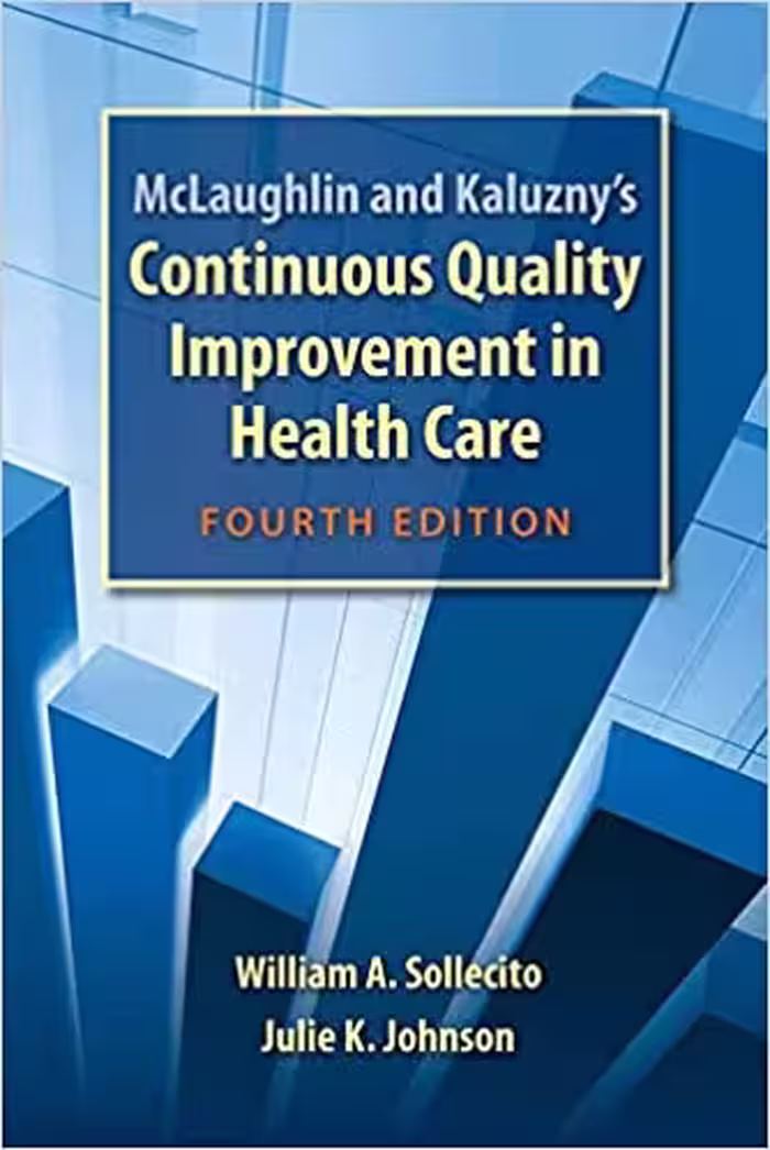 خرید و دانلود نسخه کامل کتاب McLaughlin and Kaluzny's Continuous Quality Improvement In Health Care (4th Edition) - Original PDF
