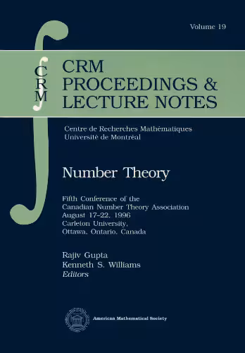 خرید و دانلود نسخه کامل کتاب Number Theory: Fifth Conference of the Canadian Number Theory Association August 17-22, 1996 Carleton University, Ottawa, Ontario, Canada