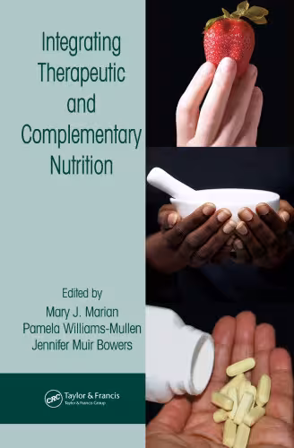 خرید و دانلود نسخه کامل کتاب Integrating Therapeutic and Complementary Nutrition (Modern Nutrition)