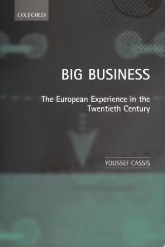 خرید و دانلود نسخه کامل کتاب Big Business: The European Experience in the Twentieth Century