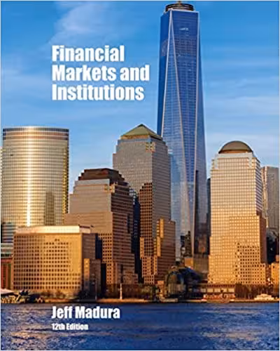 خرید و دانلود نسخه کامل کتاب Financial Markets and Institutions (12th Edition) BY Madura - Orginal Pdf