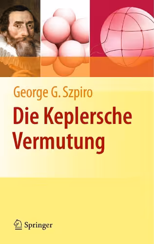 خرید و دانلود نسخه کامل کتاب Die Keplersche Vermutung: Wie Mathematiker ein 400 Jahre altes Ratsel losten