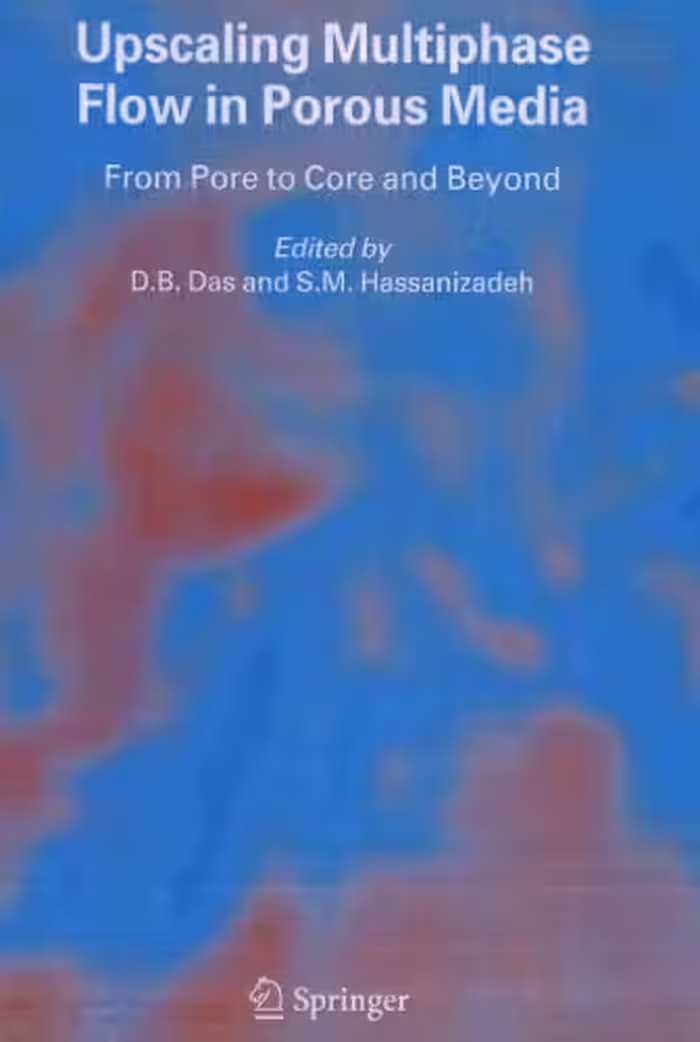 خرید و دانلود نسخه کامل کتاب Upscaling Multiphase Flow in Porous Media: From Pore to Core and Beyond