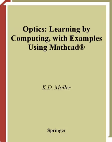 خرید و دانلود نسخه کامل کتاب Optics: learning by computing with examples using MathCAD