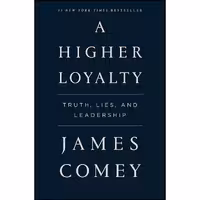 کتاب زبان اصلی Higher Loyalty اثر James Comey انتشارات تازه ها