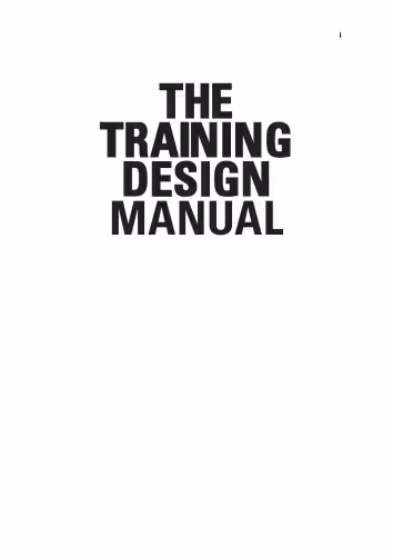خرید و دانلود نسخه کامل کتاب The Training Design Manual: The Complete Practical Guide to Creating Effective and Successful Training Programmes