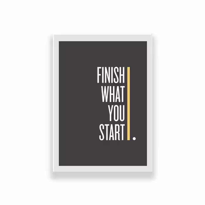 تابلو طرح انگیزشی مدل Finish what ypu start | دنیای قاب