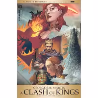 A Clash of Kings The Graphic Novel Volume 1