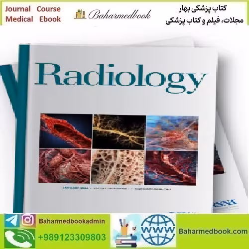 Radiology RSNA 2024 Vol 310 Issue 1 to 2 TRUE PDF price 10€ - کتاب پزشکی بهار