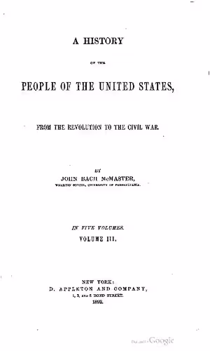 خرید و دانلود نسخه کامل کتاب A history of the people of the United States, from the Revolution to the Civil War In five volumes