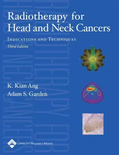 خرید و دانلود نسخه کامل کتاب Radiotherapy for Head and Neck Cancers: Indications and Techniques, 3rd Edition