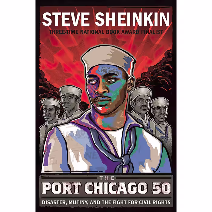کتاب The Port Chicago 50 اثر Steve Sheinkin انتشارات Square Fish