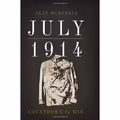 کتاب 1914 july اثر Sean McMeekin انتشارات Basic Books