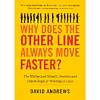 کتاب Why Does the Other Line Always Move Faster? اثر David Andrews انتشارات Workman Publishing Company