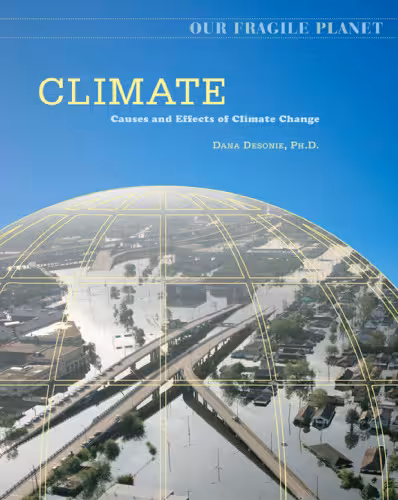 خرید و دانلود نسخه کامل کتاب Climate: Causes and Effects of Climate Change (Our Fragile Planet)