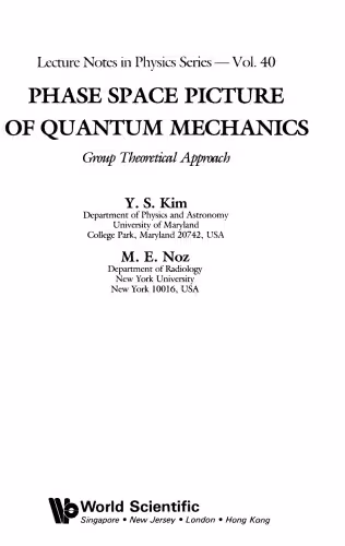 خرید و دانلود نسخه کامل کتاب Phase Space Picture of Quantum Mechanics: Group Theoretical Approach
