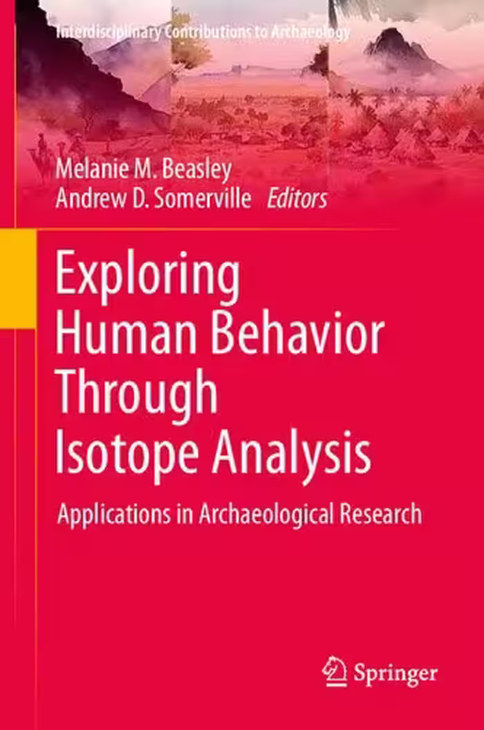 خرید و دانلود نسخه کامل کتاب Exploring Human Behavior Through Isotope Analysis: Applications in Archaeological Research