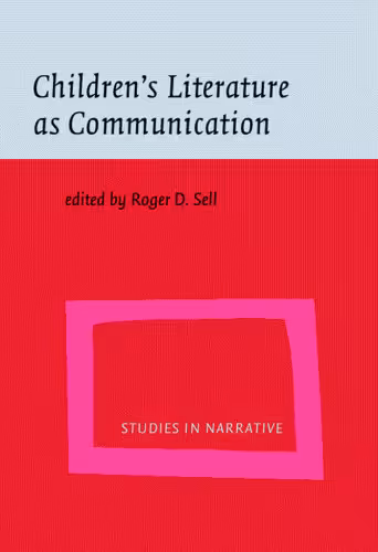 خرید و دانلود نسخه کامل کتاب Children's Literature As Communication: The Chilpa Project (Studies in Narrative, 2)