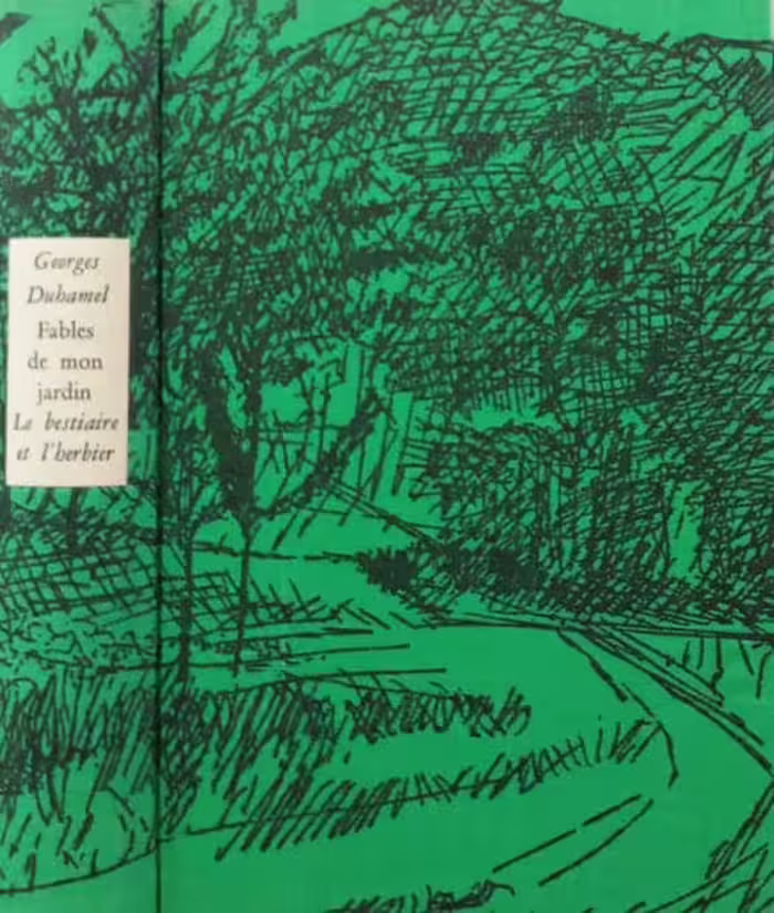 Fables de mon jardin, le Bestiaire et l'Herbier | Georges Duhamel