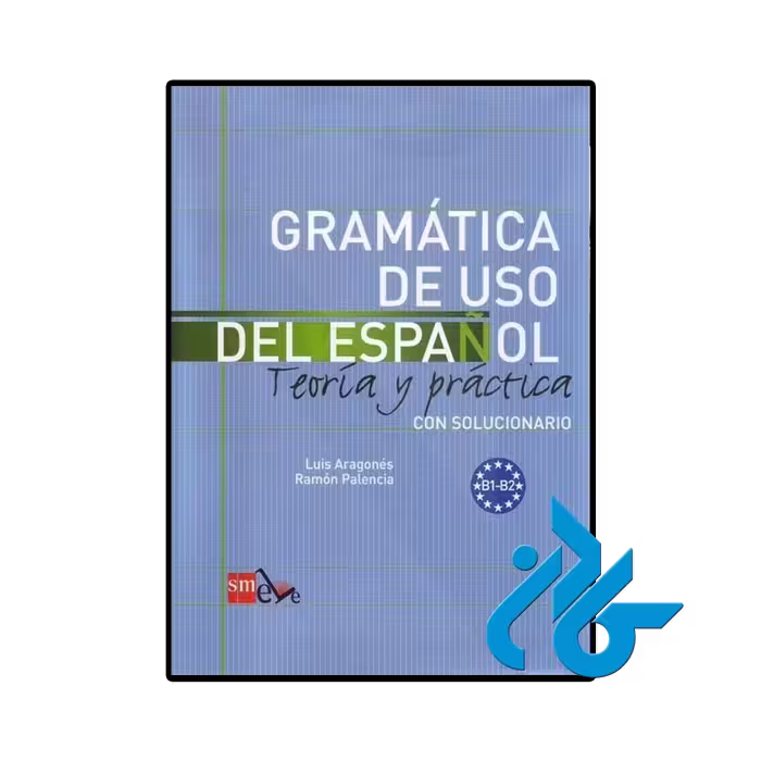 کتاب اسپانیایی Gramática de uso del Español B1 B2