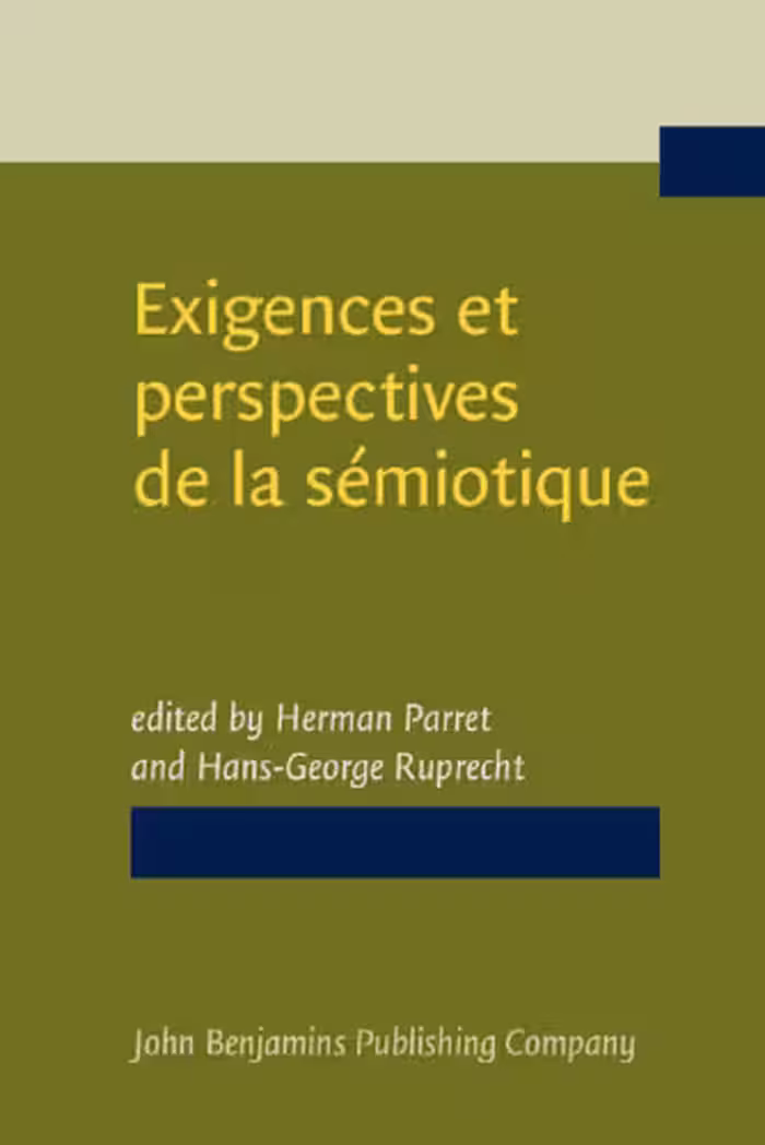 خرید و دانلود نسخه کامل کتاب Exigences et perspectives de la sémiotique : recueil d’hommages pour Algirdas Julien Greimas = Aims and prospects of semiotics : essays in honor of Algirdas Julien Greimas