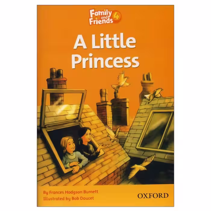 Family and Friends Readers 4 A Little Princess (کتاب داستان فمیلی 4)