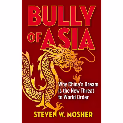 کتاب Bully of Asia اثر Steven W. Mosher انتشارات Regnery Publishing