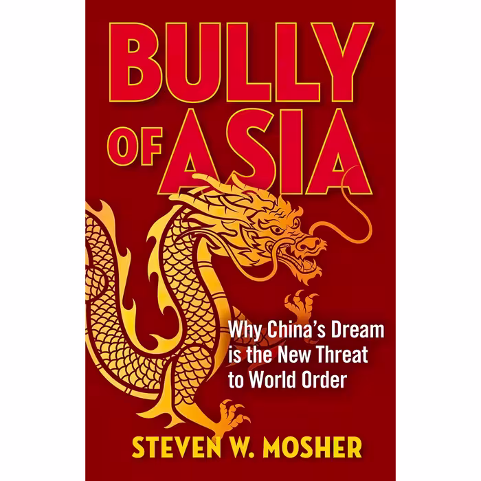 کتاب Bully of Asia اثر Steven W. Mosher انتشارات Regnery Publishing
