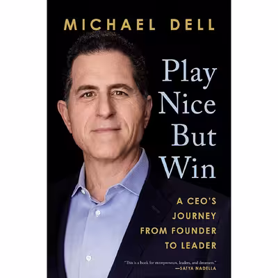 کتاب Play Nice But Win اثر Michael Dell  and James Kaplan انتشارات Portfolio