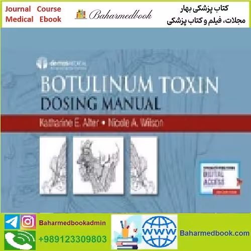 Botulinum Toxin Dosing Manual TRUE PDF price 1€ - کتاب پزشکی بهار